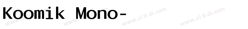 Koomik Mono字体转换